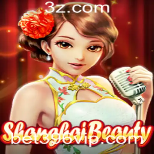 bet396 - Descubra ShanghaiBeauty: Guia Completo do Jogo e Suas Regras